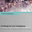 Tourism in the Caribbean (Contemporary Geographies of Leisure, Tourism and Mobility)