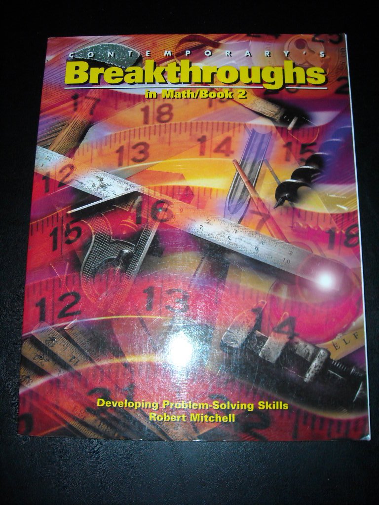 Contemporary's Breakthroughs in Math: Book 2 Developing Problem-Solving Skills