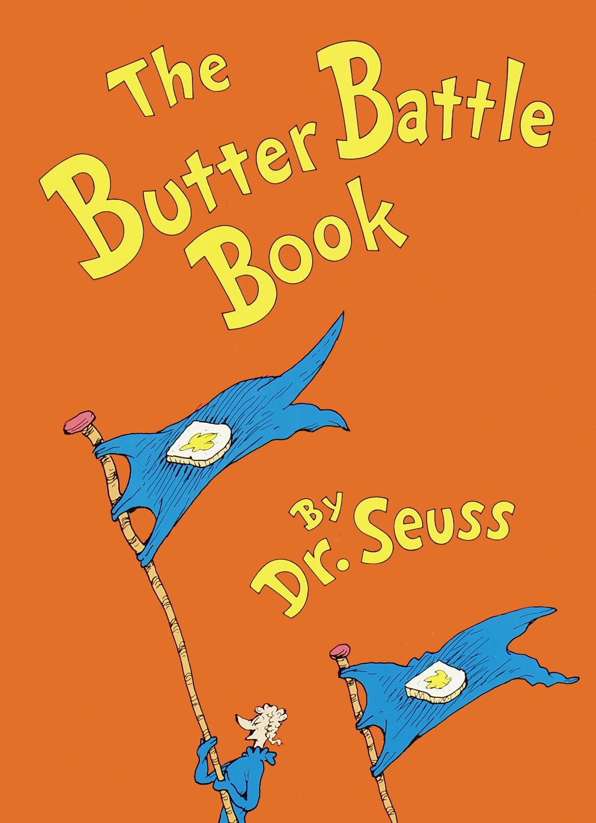 The Butter Battle Book (New York Times Notable Book of the Year)