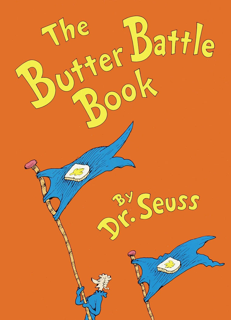 The Butter Battle Book (New York Times Notable Book of the Year)