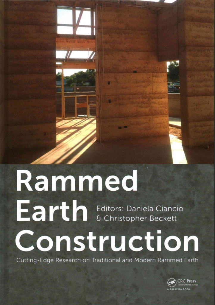 Rammed Earth Construction: Cutting-Edge Research on Traditional and Modern Rammed Earth