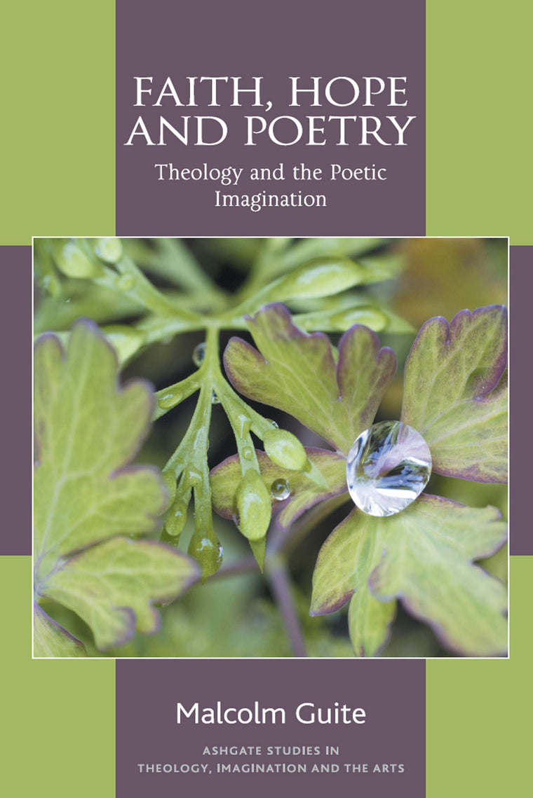 Faith, Hope and Poetry (Routledge Studies in Theology, Imagination and the Arts)