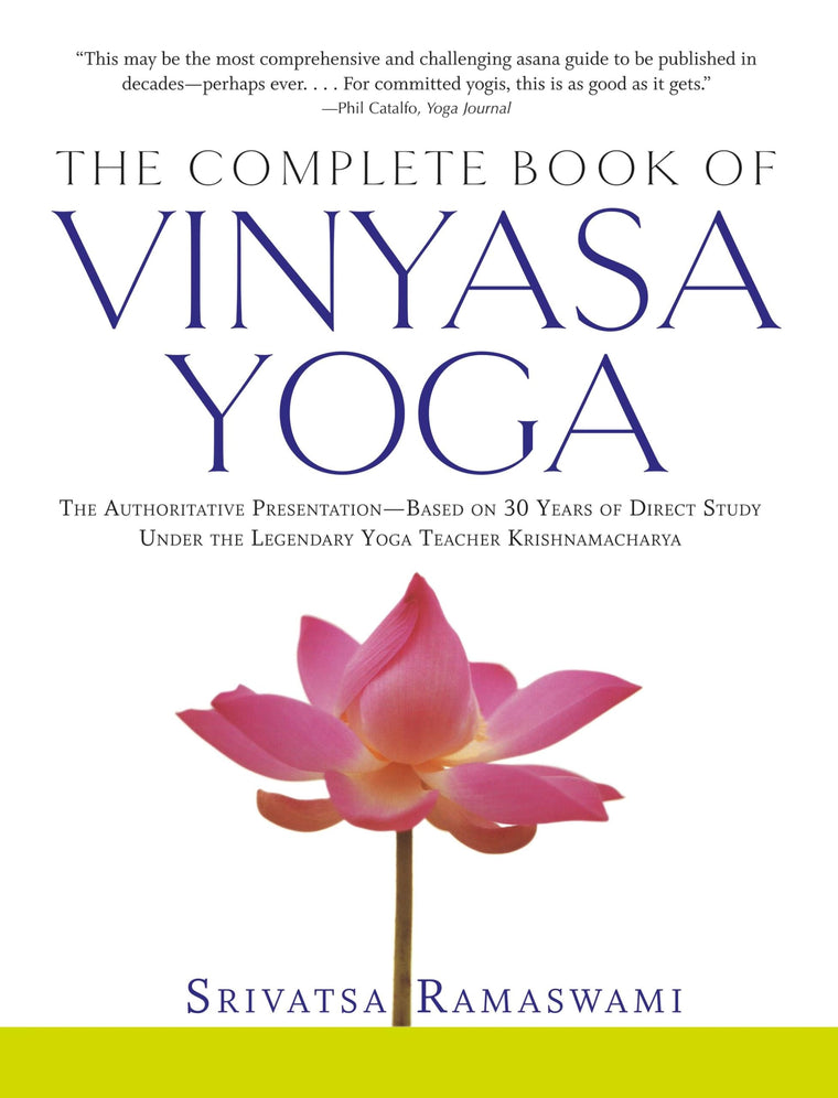 The Complete Book of Vinyasa Yoga by Ramaswami