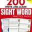 200 Write-and-Learn Sight Word Practice Pages: Learn the Top 200 High-Frequency Words Essential to Reading and Writing Success (Sight Word Books)