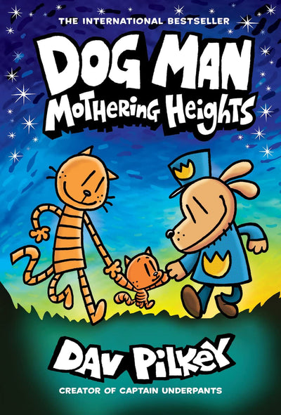 Dog Man: Mothering Heights: A Graphic Novel (Dog Man #10): From the Creator of Captain Underpants (10)