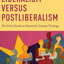 Liberalism versus Postliberalism: The Great Divide in Twentieth-Century Theology (AAR Academy Series)