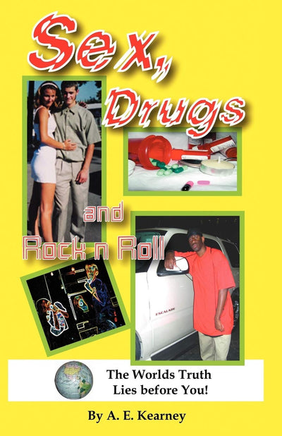 Sex, Drugs and Rock N Roll