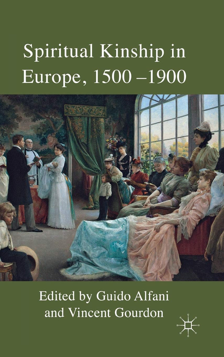 Spiritual Kinship in Europe, 1500-1900