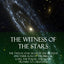 The Witness of the Stars: The Twelve Star Signs of the Heavens and Their Role in the Biblical Lore, the Psalms, and God's Promise to Christians (Hardcover)
