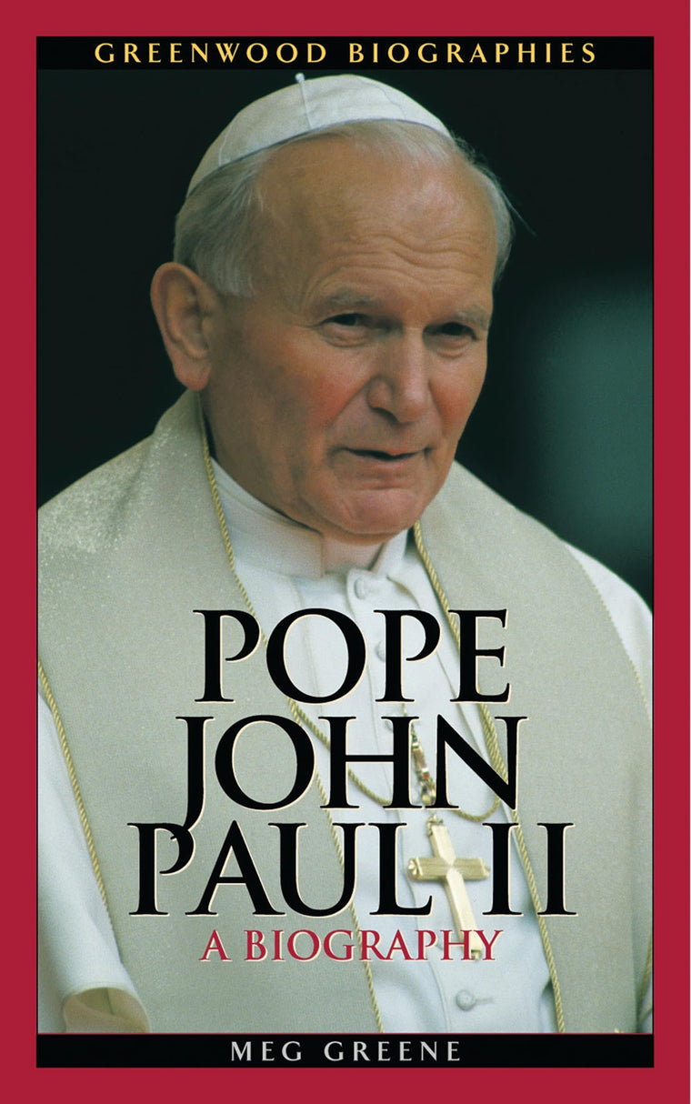 Pope John Paul II: A Biography (Greenwood Biographies)