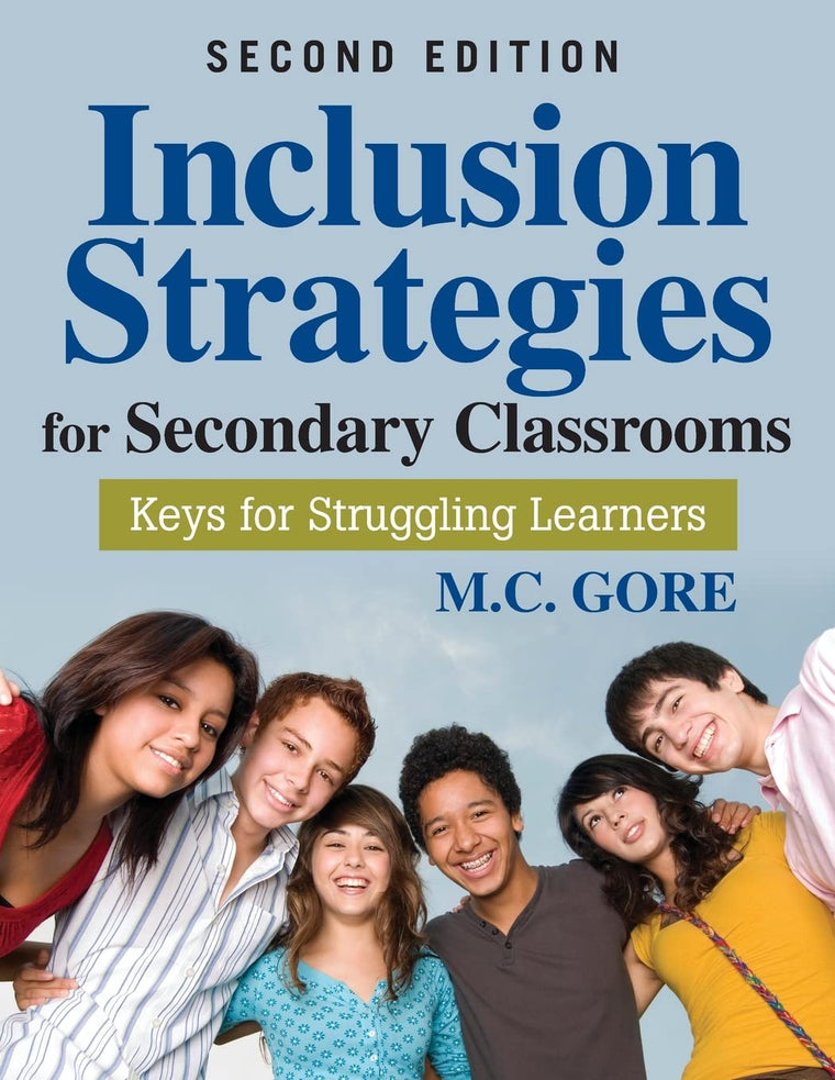 Inclusion Strategies for Secondary Classrooms: Keys for Struggling Learners