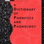 A Dictionary of Phonetics and Phonology (Linguistics)