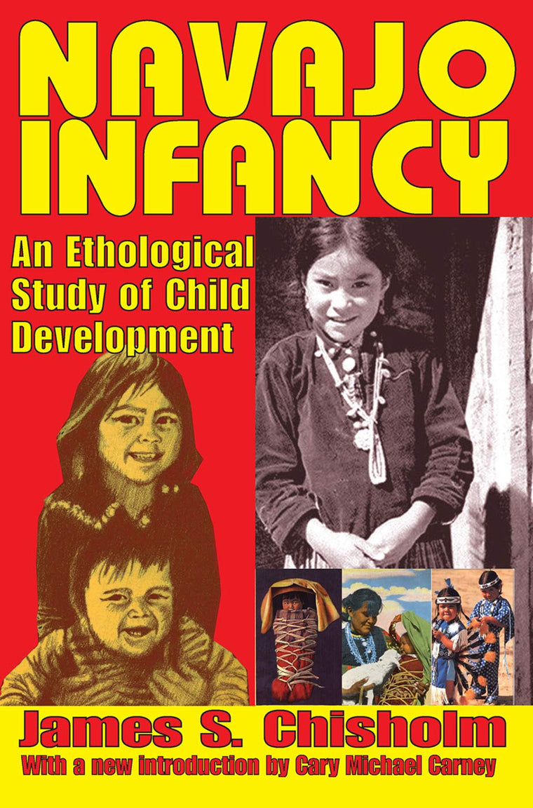 Navajo Infancy: An Ethological Study of Child Development