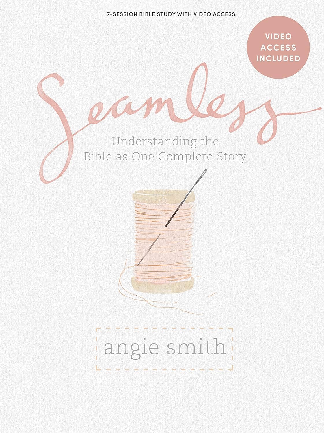 Seamless - Bible Study for Women with Video Access