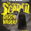 Star Wars Are You Scared, Darth Vader?
