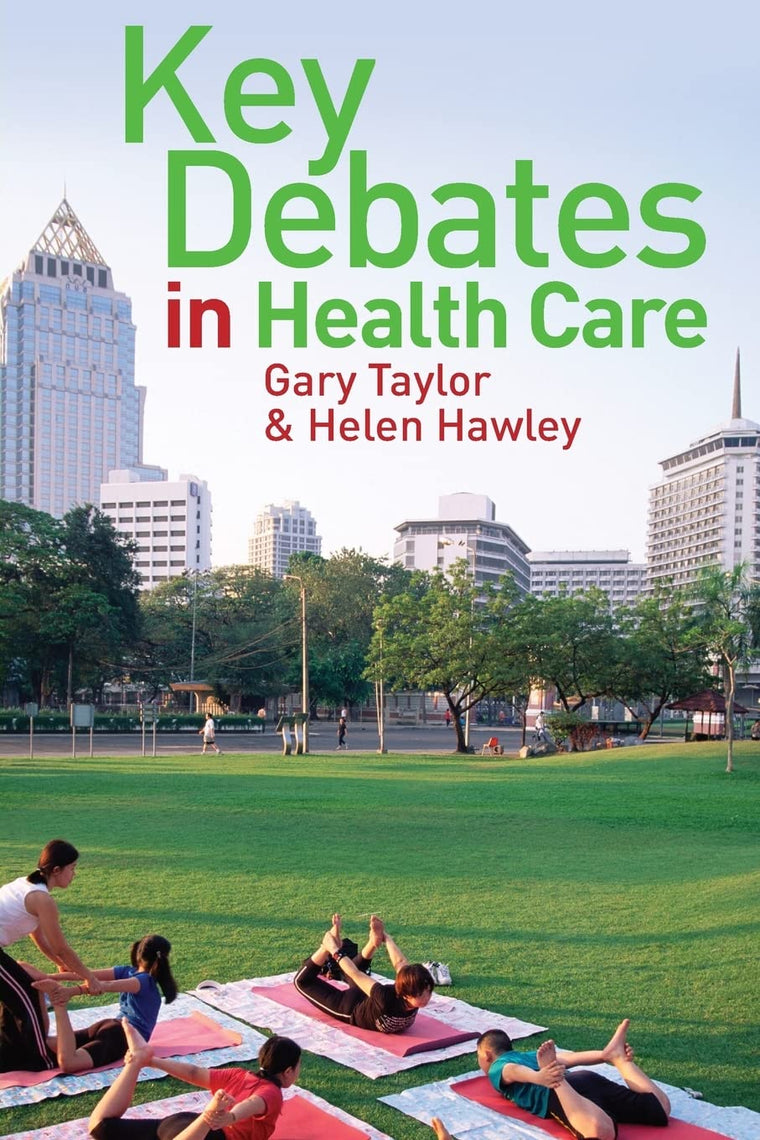 Key Debates in Healthcare