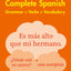 Complete Spanish Grammar Verbs Vocabulary: 3 Books in 1 (Collins Easy Learning)
