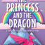 The Princess and the Dragon (A Fairy Tale Chapter Book Series for Kids, 2)