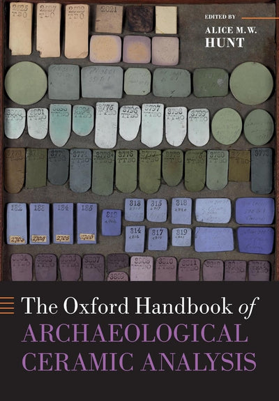 The Oxford Handbook of Archaeological Ceramic Analysis (Oxford Handbooks)