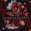 Promises and Pomegranates: A Dark Contemporary Romance (Monsters & Muses)