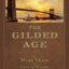 The Gilded Age (Illustrated First Edition): 100th Anniversary Collection