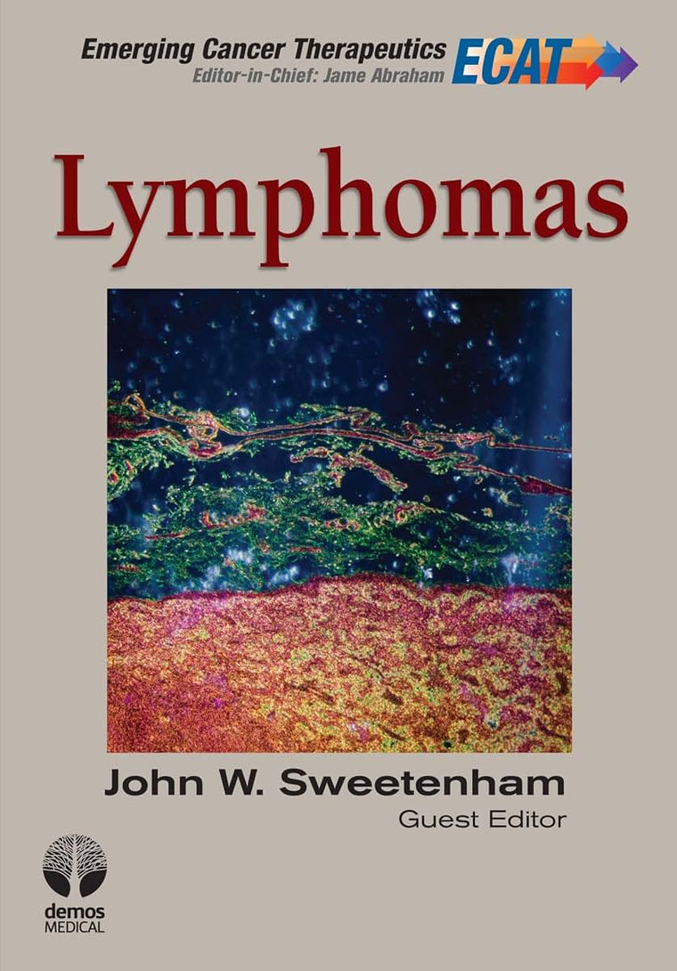 Lymphomas (Emerging Cancer Therapeutics, Volume 3, Issue 2)