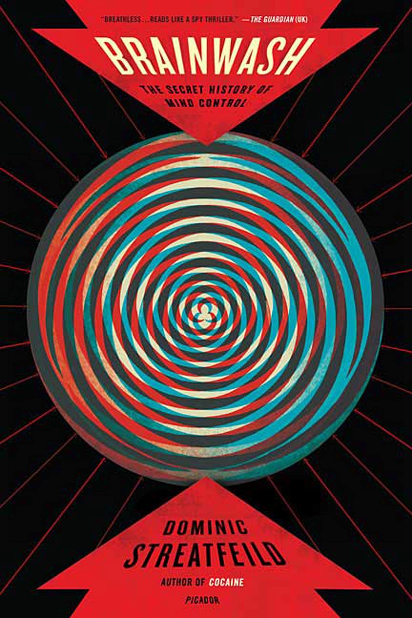 Brainwash: The Secret History of Mind Control