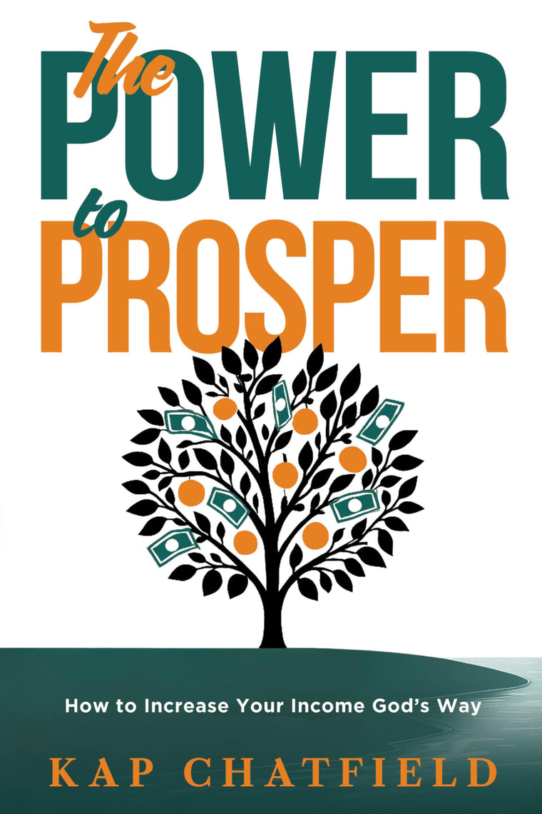 The Power to Prosper: How to Increase Your Income Gods Way