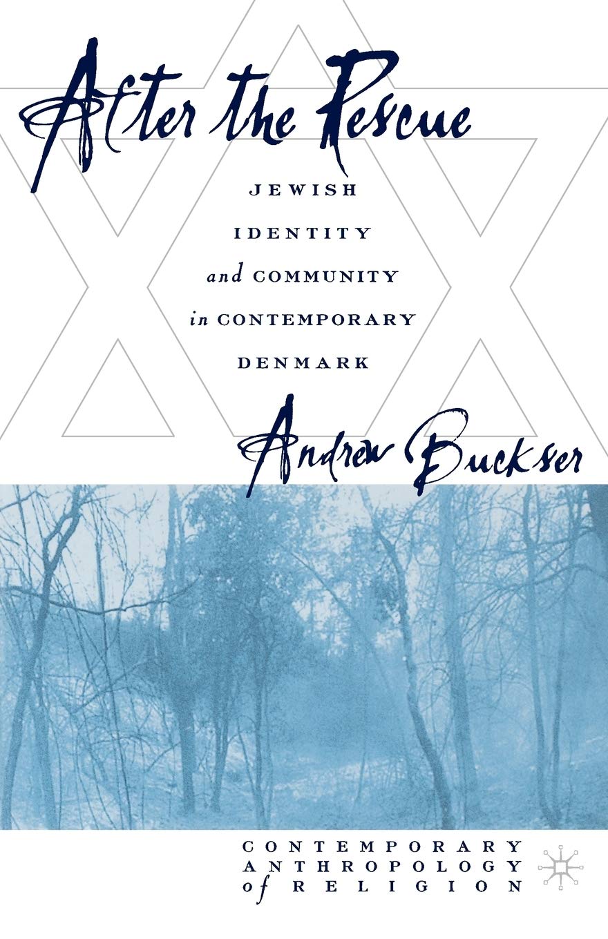 After the Rescue: Jewish Identity and Community in Contemporary Denmark