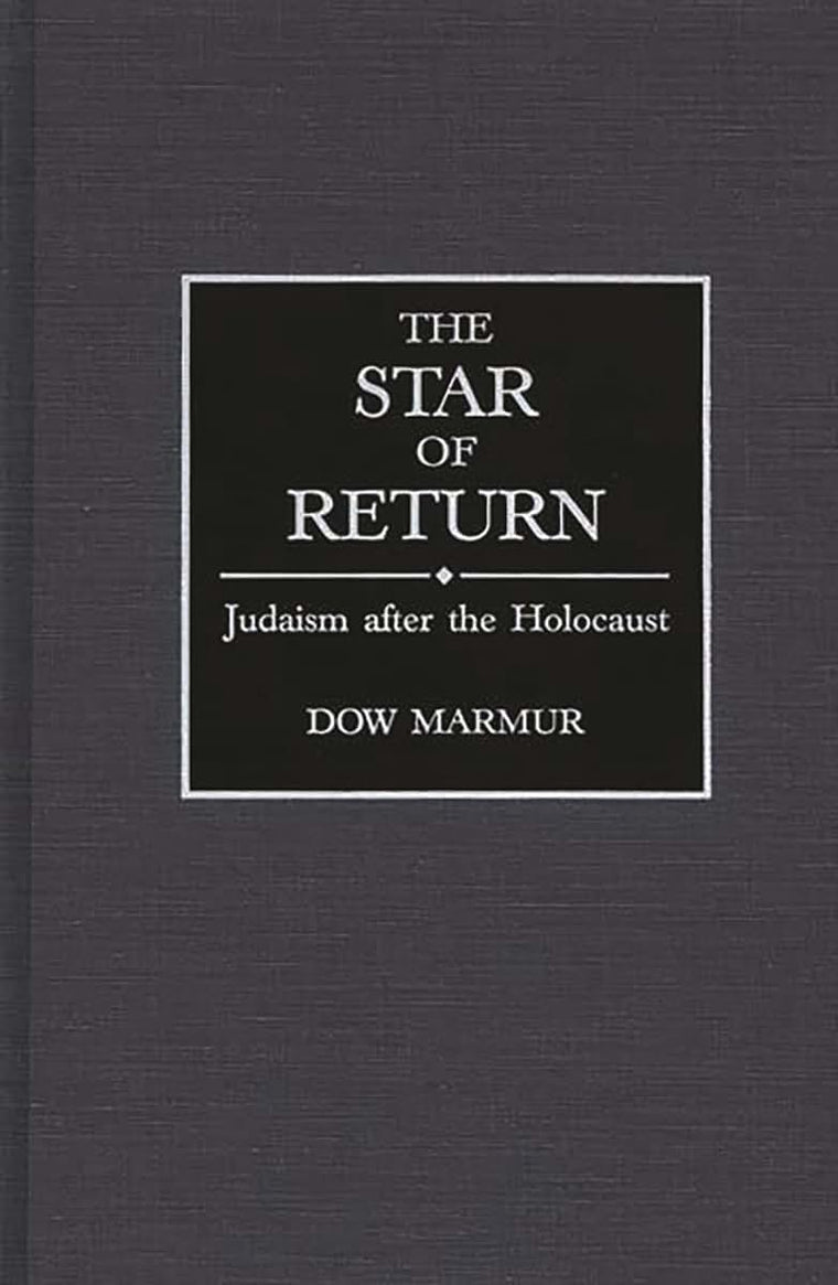 The Star of Return: Judaism after the Holocaust (Contributions to the Study of Religion)