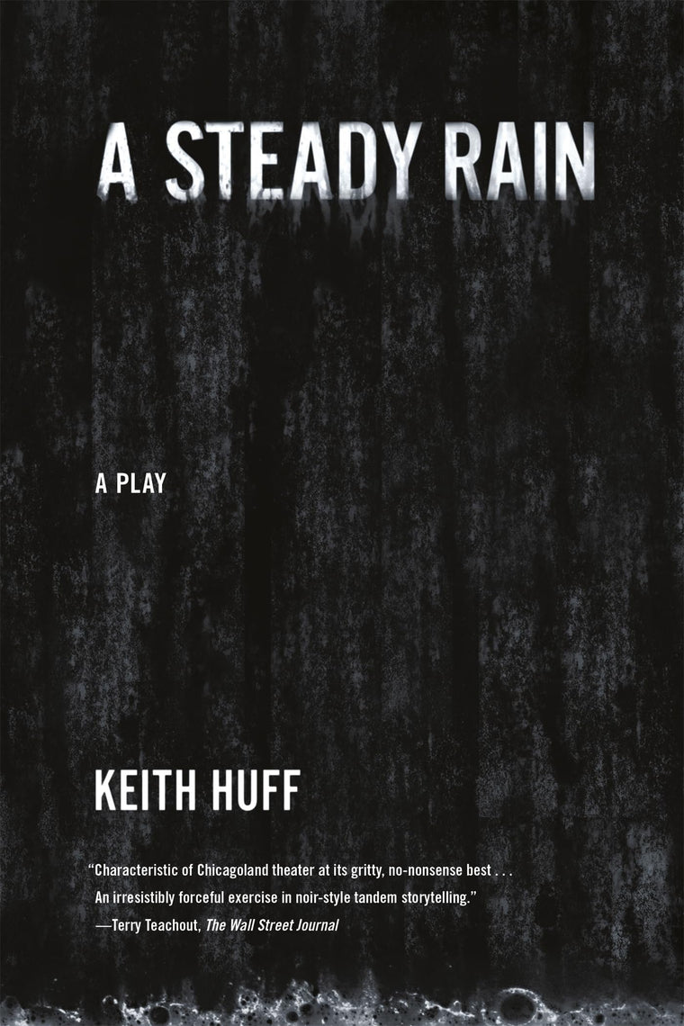 A Steady Rain: A Play