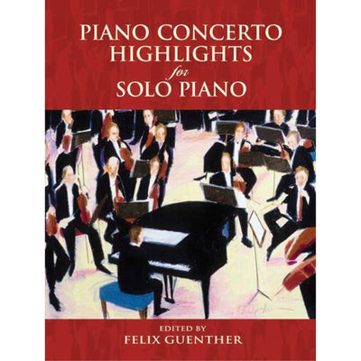 Piano Concerto Highlights for Solo Piano (Dover Music for Piano)
