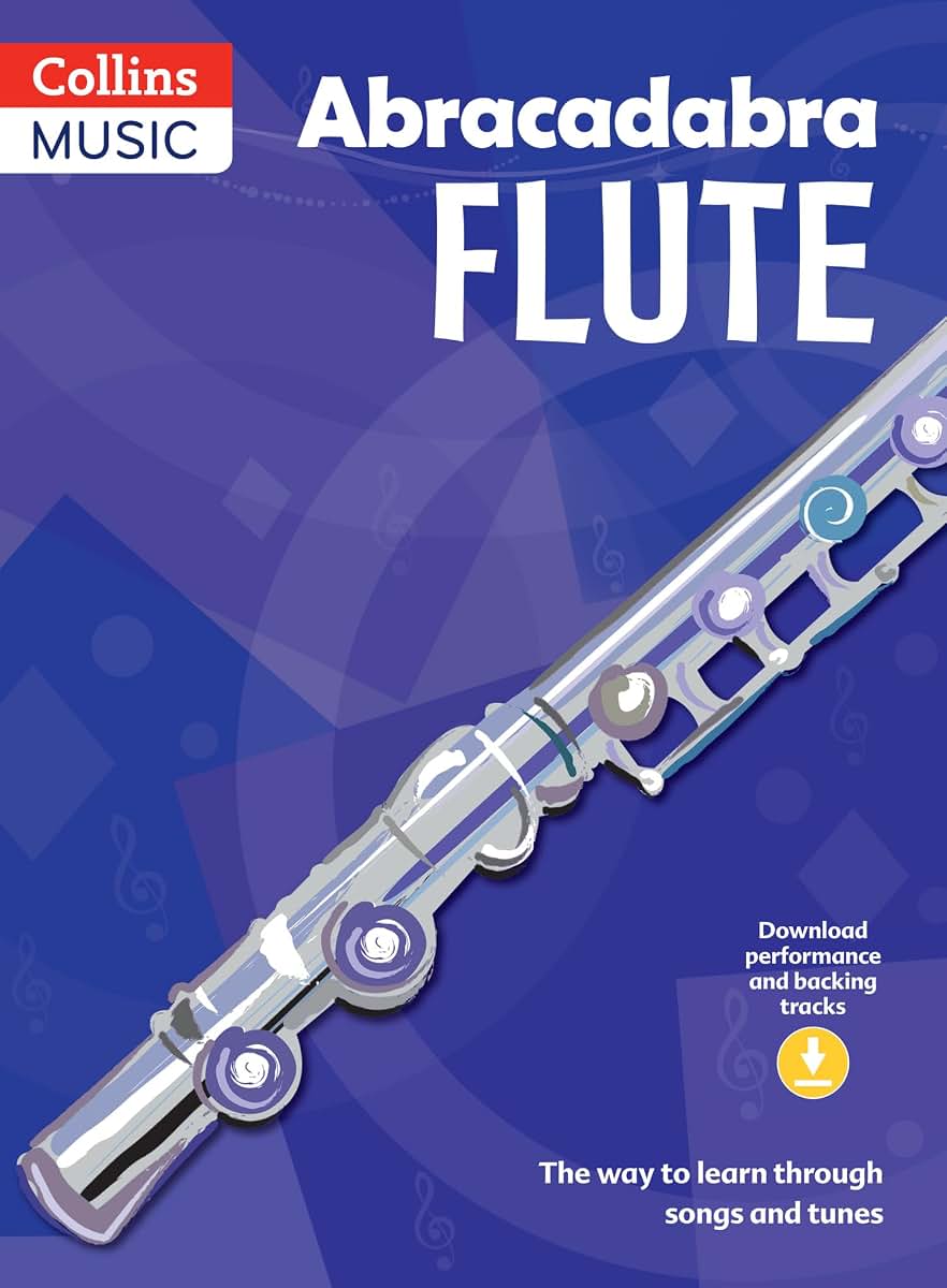 Abracadabra Flute (Pupils' Book + 2 CDs): The Way to Learn Through Songs and Tunes