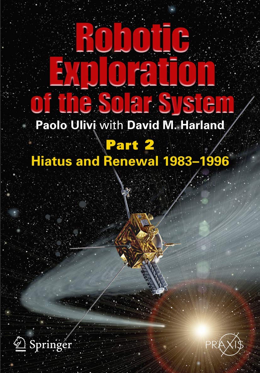 Robotic Exploration of the Solar System: Part 2: Hiatus and