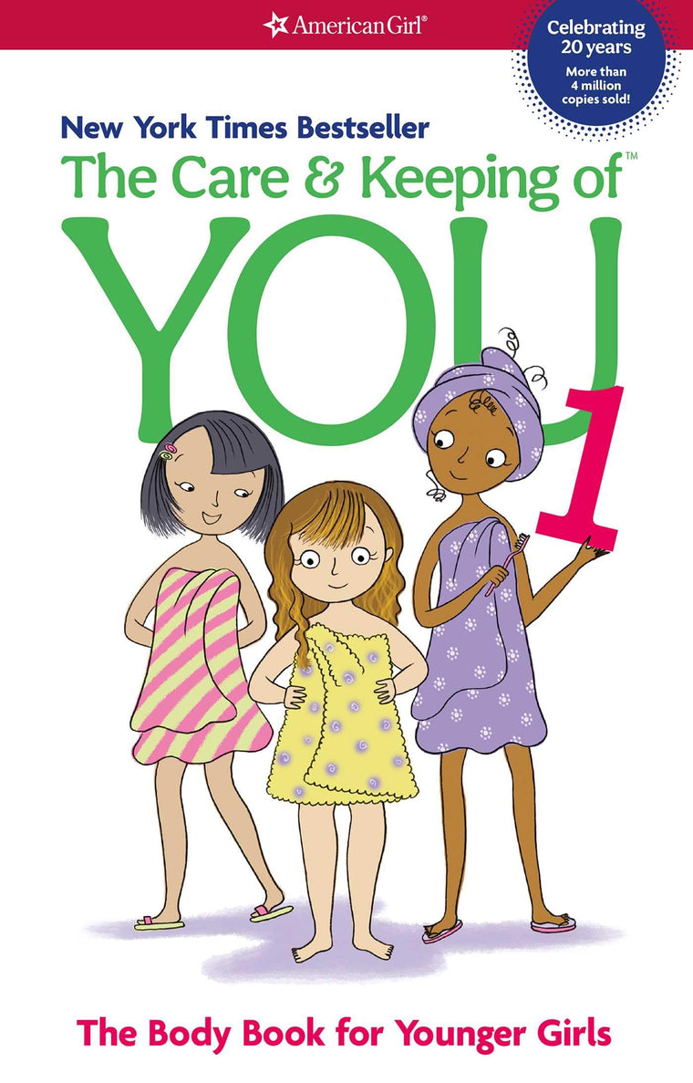 The Care and Keeping of You: The Body Book for Younger Girls, Revised Edition (American Girl Wellbeing)
