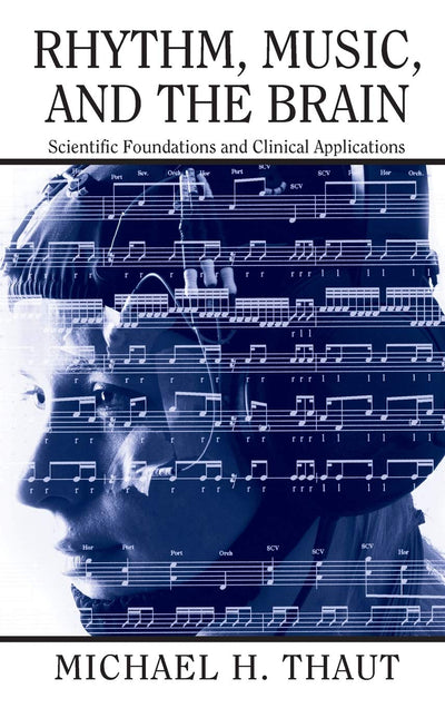 Rhythm, Music, and the Brain (Studies on New Music Research)