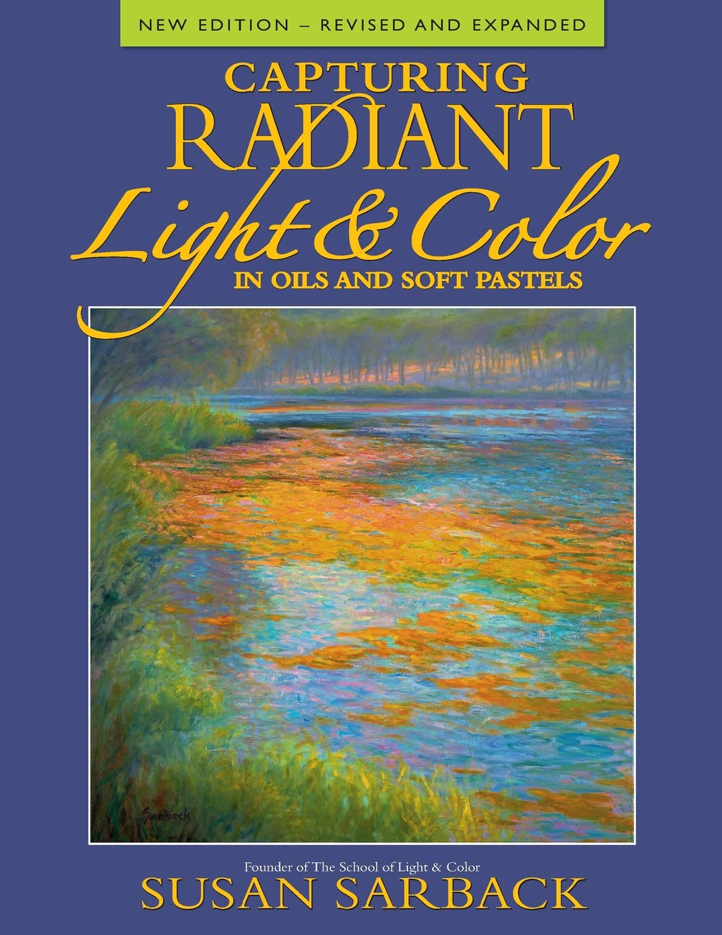 Capturing Radiant Light & Color in Oils and Pastels