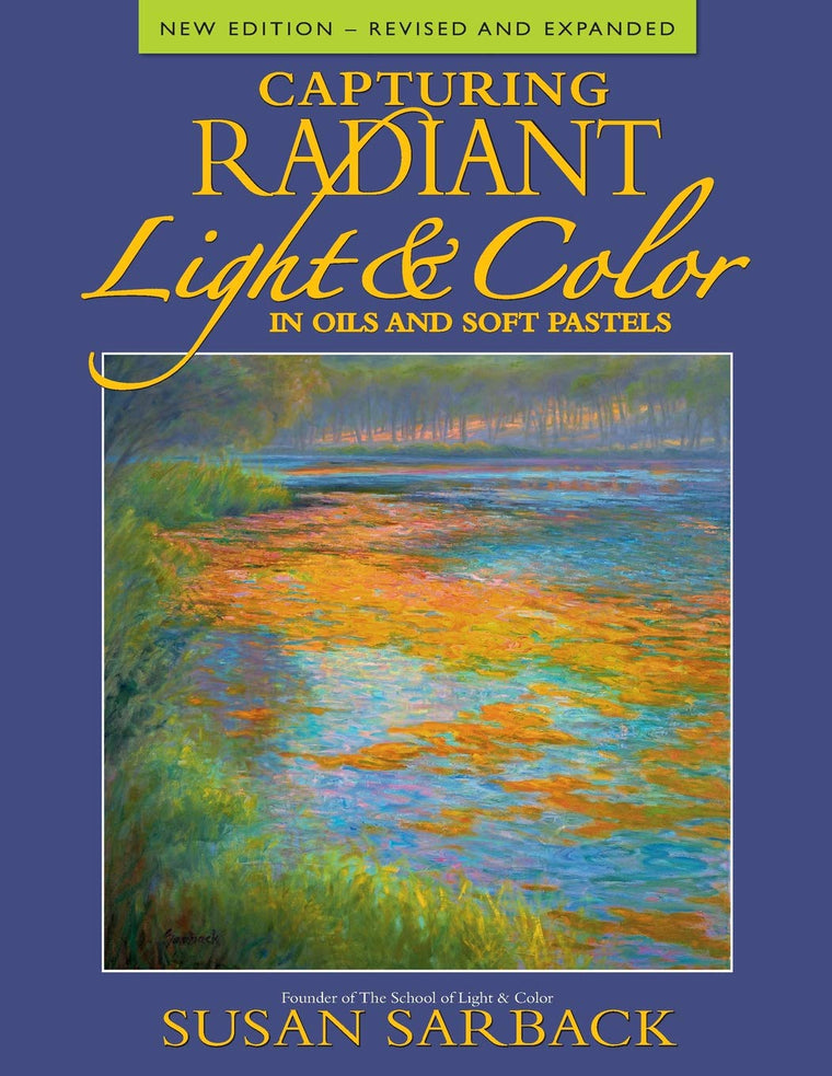 Capturing Radiant Light & Color in Oils and Pastels