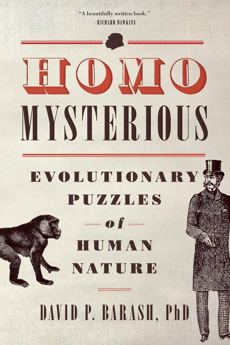 Homo Mysterious: Evolutionary Puzzles of Human Nature