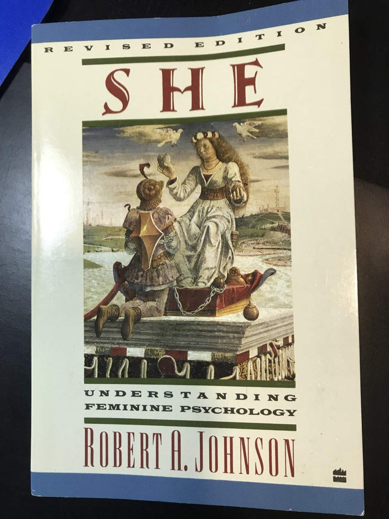 She: Understanding Feminine Psychology by Johnson, Robert A.