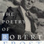 The Poetry of Robert Frost: The Collected Poems, Complete and Unabridged