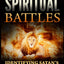 The War for Spiritual Battles