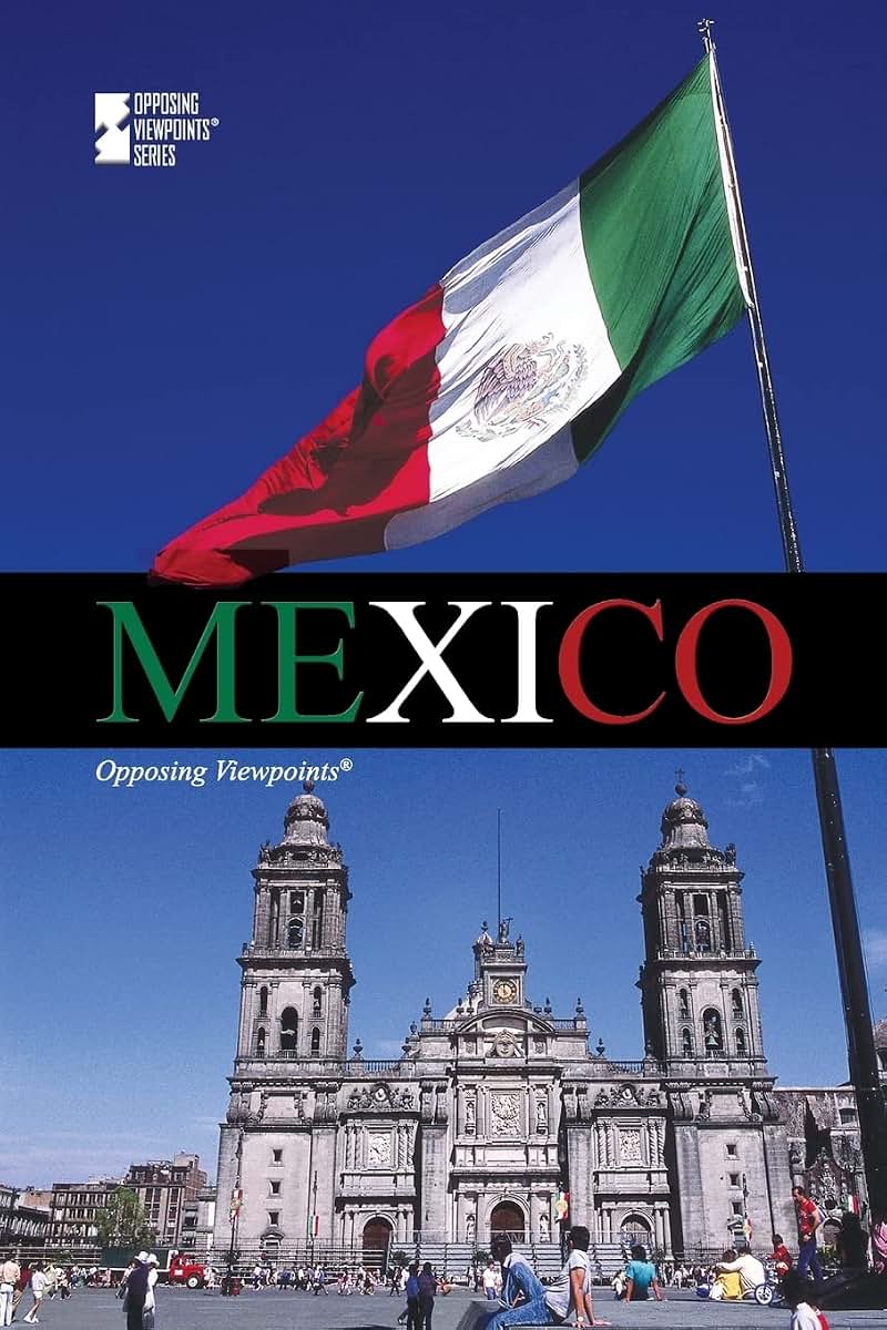 Mexico (Opposing Viewpoints)