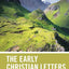 Early Christian Letters for Everyone (The New Testament for Everyone)