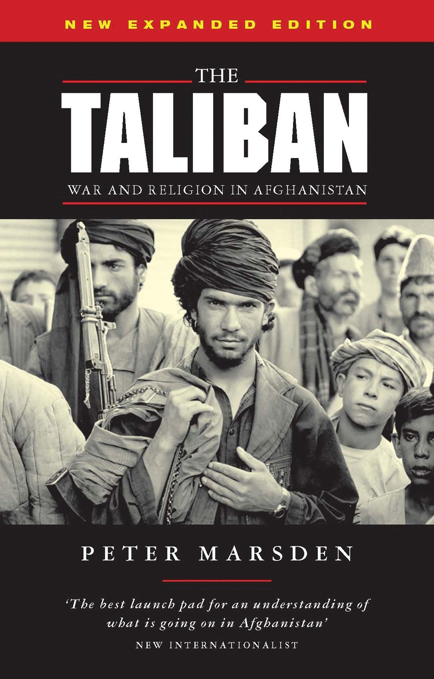 The Taliban: War and Religion in Afghanistan, Revised Edition