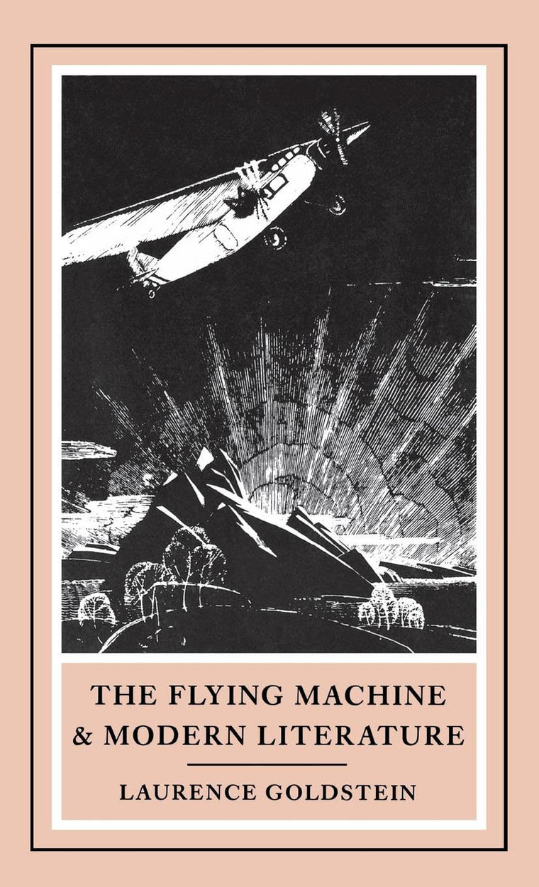 The Flying Machine and Modern Literature by Goldstein, Laure