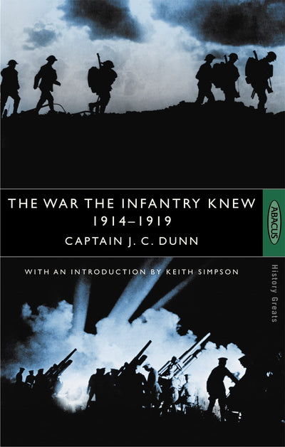 The War the Infantry Knew 1914-1919