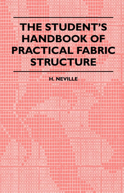 The Student's Handbook Of Practical Fabric Structure