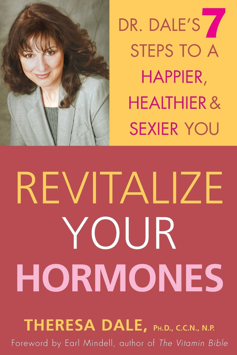 Revitalize Your Hormones: Dr. Dale's 7 Steps to a Happier, H