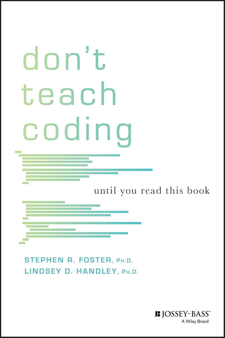 Don't Teach Coding: Until You Read This Book